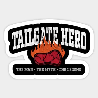 Tailgate Hero - Man Myth Legend - Tailgating Party Steak Grill Sticker